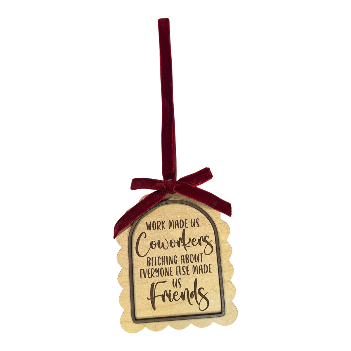 Coworkers to Friends | Funny Wooden Christmas Ornament