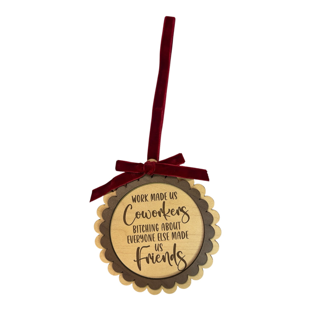 Coworkers to Friends | Funny Wooden Christmas Ornament