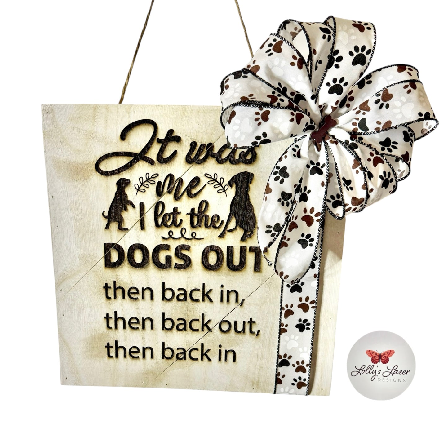 Who Let Dogs Out Sign